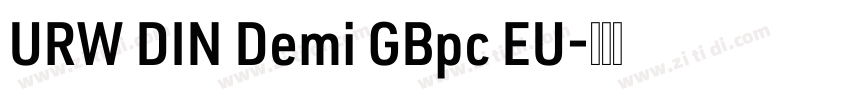 URW DIN Demi GBpc EU字体转换
